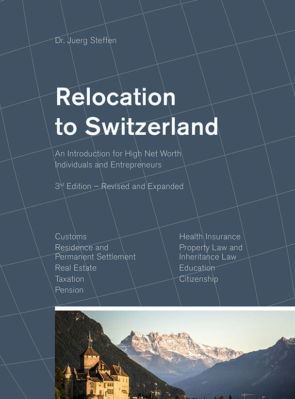 Relocation to Switzerland: An Introduction for High Net Worth Individuals and Entrepreneurs Cover