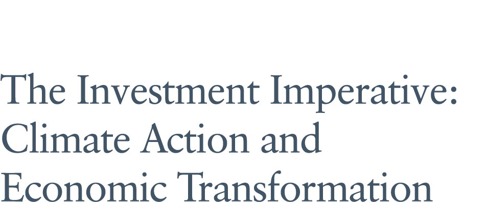 The Investment Imperative: Climate Action and Economic Transformation 