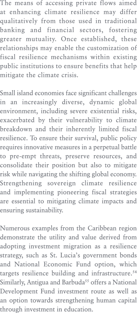 The means of accessing private flows aimed at enhancing climate resilience may differ qualitatively from those used i...