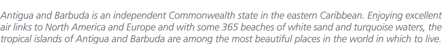 Antigua and Barbuda is an independent Commonwealth state in the eastern Caribbean. Enjoying excellent air links to No...