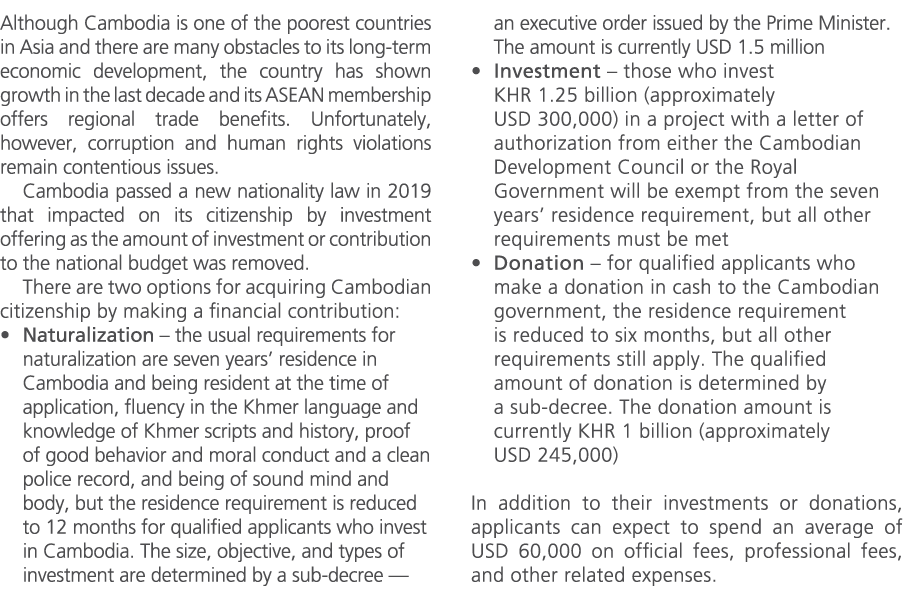 Although Cambodia is one of the poorest countries in Asia and there are many obstacles to its long term economic deve...