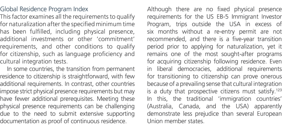 Global Residence Program Index This factor examines all the requirements to qualify for naturalization after the spec...