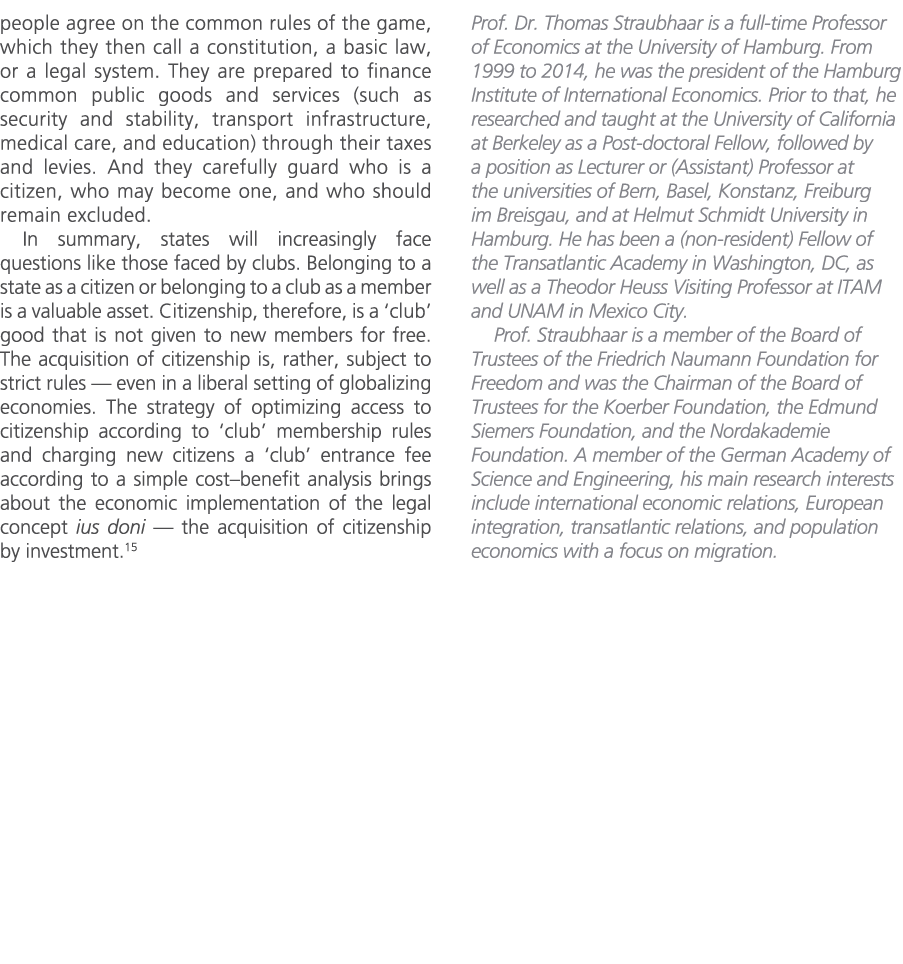 people agree on the common rules of the game, which they then call a constitution, a basic law, or a legal system. Th...