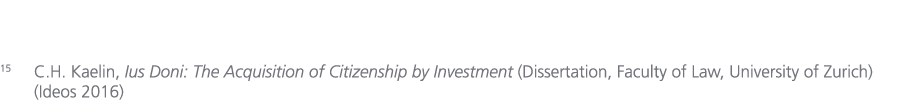 15 C.H. Kaelin, Ius Doni: The Acquisition of Citizenship by Investment (Dissertation, Faculty of Law, University of Z...