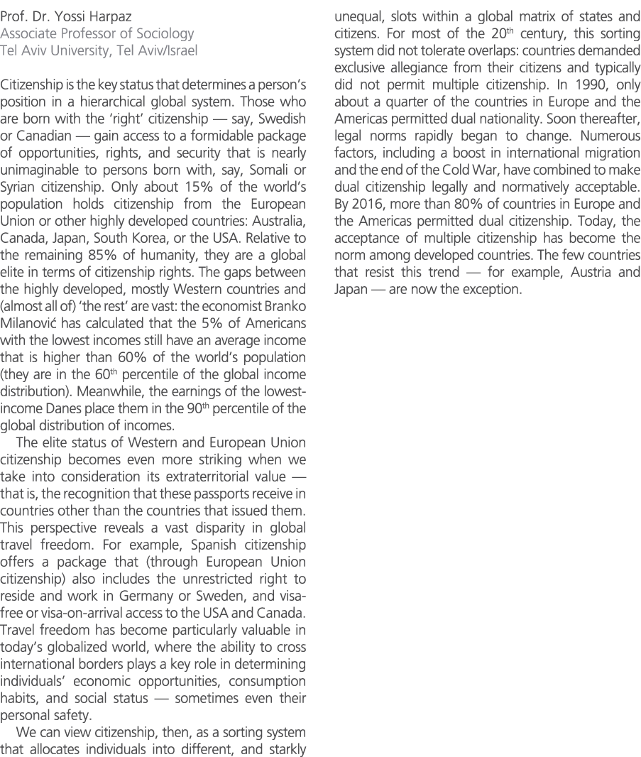 Prof. Dr. Yossi Harpaz Associate Professor of Sociology Tel Aviv University, Tel Aviv/Israel Citizenship is the key s...