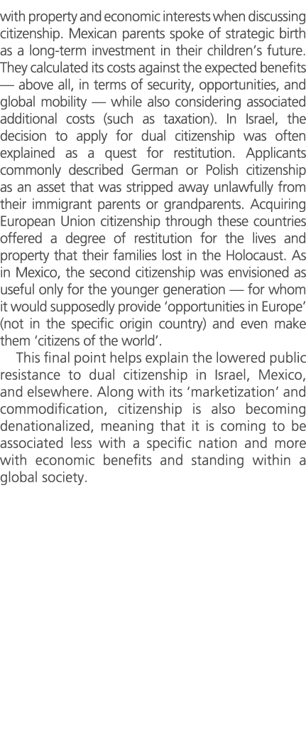 with property and economic interests when discussing citizenship. Mexican parents spoke of strategic birth as a long ...