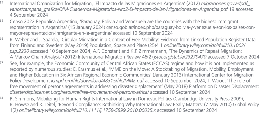 34 International Organization for Migration, ‘El Impacto de las Migraciones en Argentina’ (2012) migraciones.gov.ar/p...
