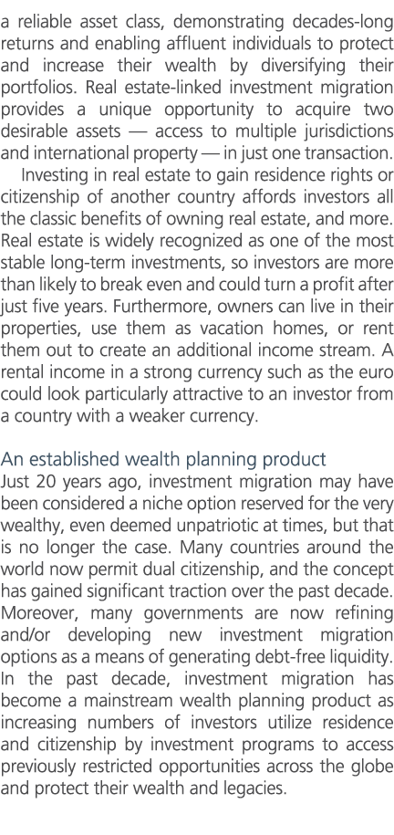 a reliable asset class, demonstrating decades long returns and enabling affluent individuals to protect and increase ...